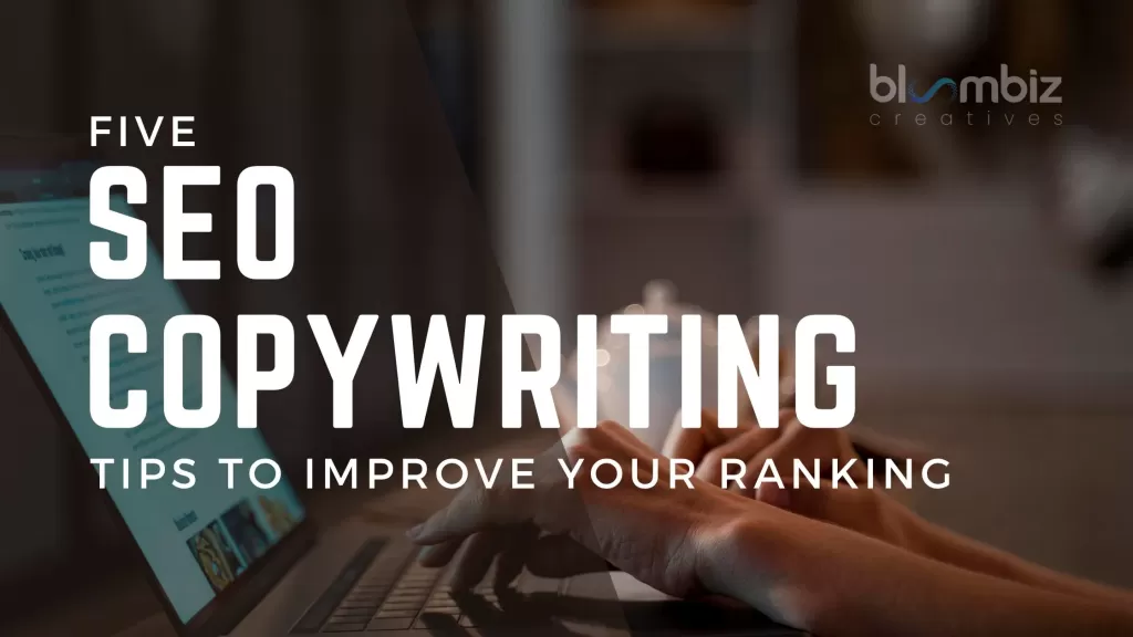 Five SEO Copywriting Tips to Improve Your Ranking